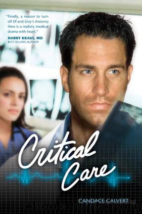 Critical Care by Calvert Candace