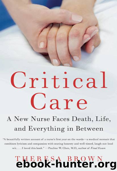 Critical Care by Theresa Brown