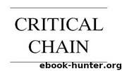 Critical Chain: A Business Novel by Goldratt Eliyahu M