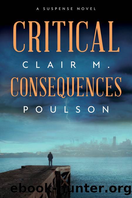 Critical Consequences by Clair M. Poulson