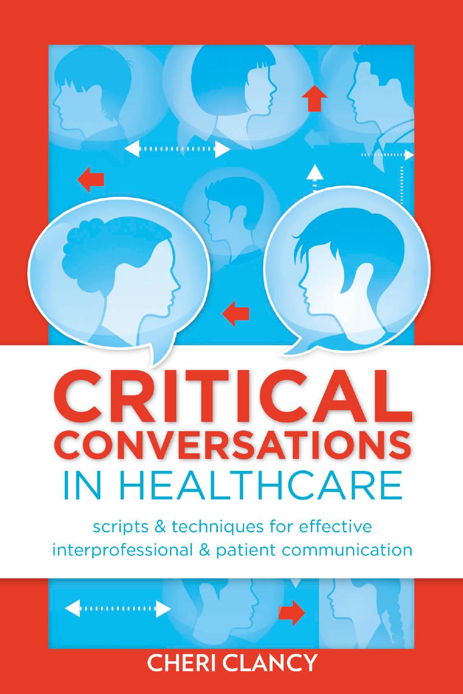 Critical Conversations in Healthcare by Cheri Clancy MSN MS RN NEBC