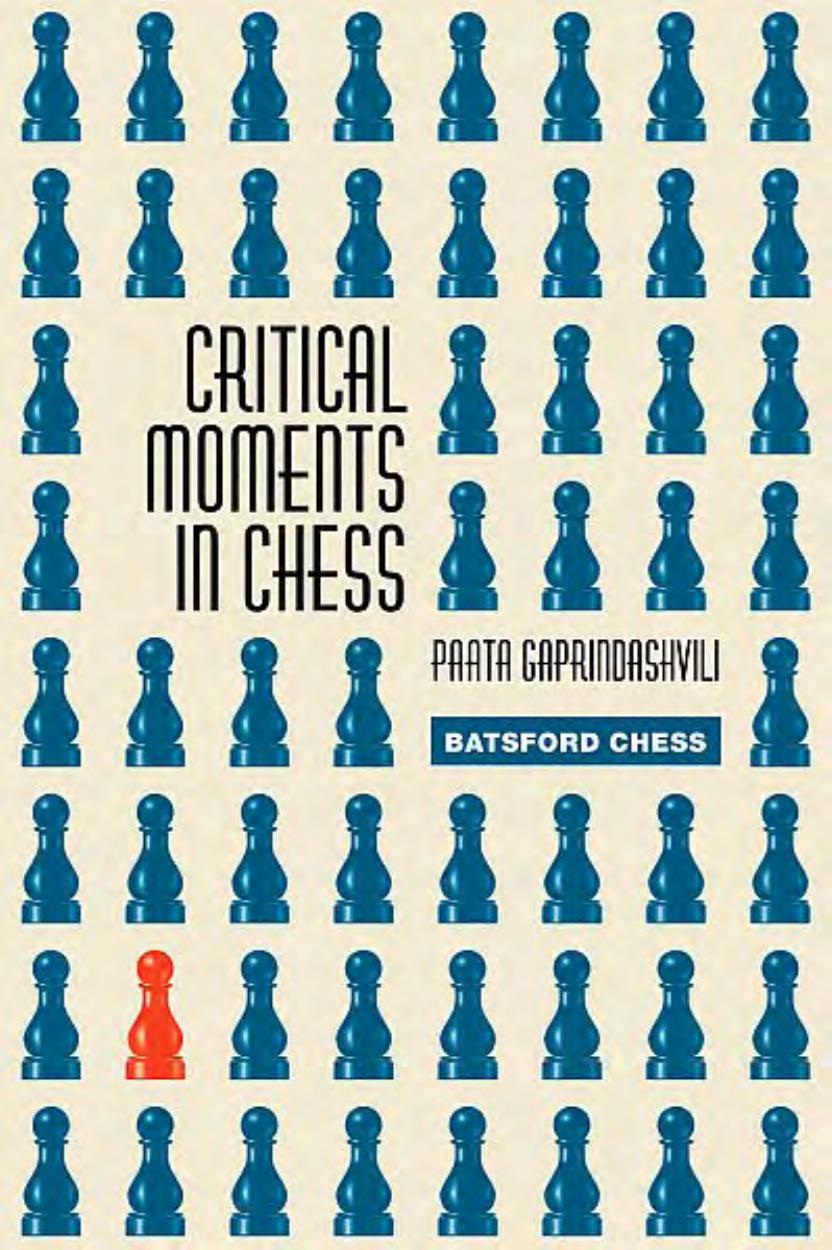Critical Critical Moments in Chess by Pata Gaprindashvili