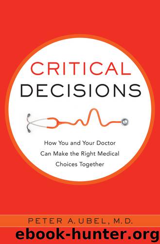 Critical Decisions by Peter A. Ubel
