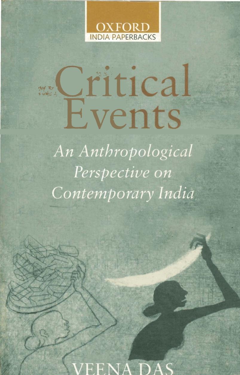 Critical Events: An Anthropological Perspective on Contemporary India by Veena Das