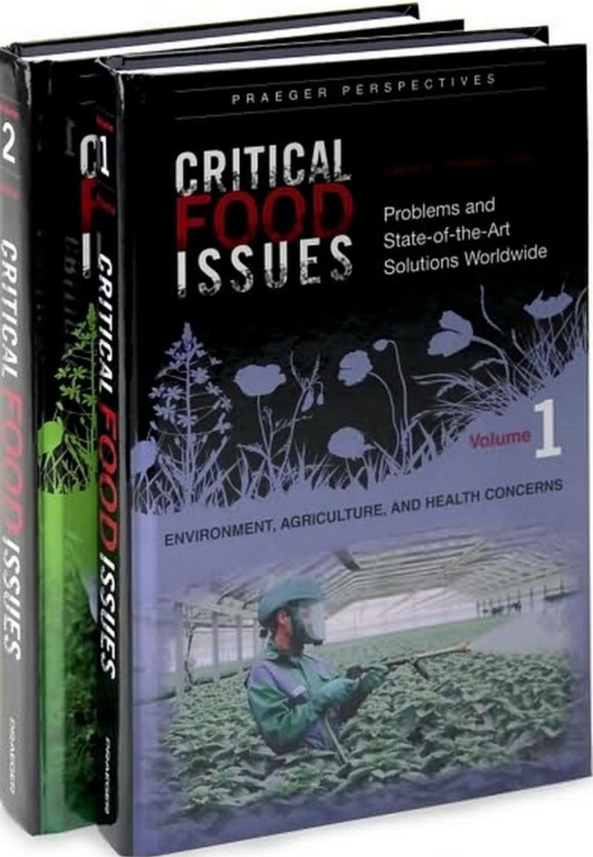 Critical Food Issues [2 volumes]: Problems and State-of-the-Art Solutions Worldwide by Laurel Phoenix Lynn Walter