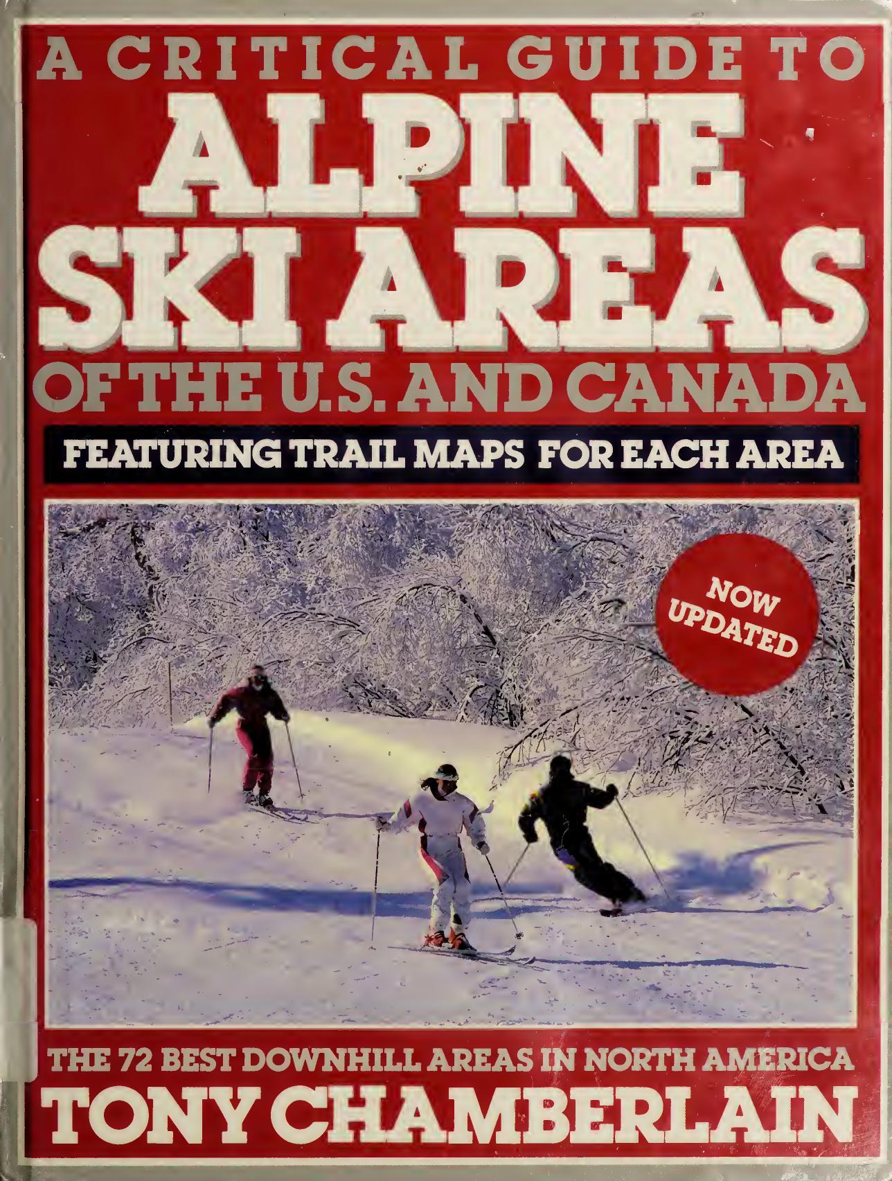 Critical Guide to Alpine Ski Areas: Updated by Chamberlain