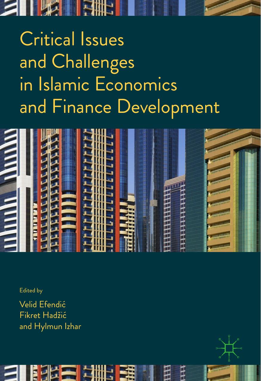Critical Issues and Challenges in Islamic Economics and Finance Development by Unknow
