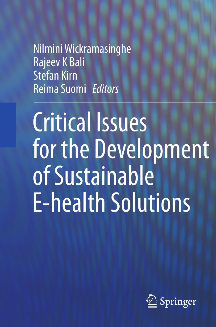 Critical Issues for the Development of Sustainable E-health Solutions by unknow