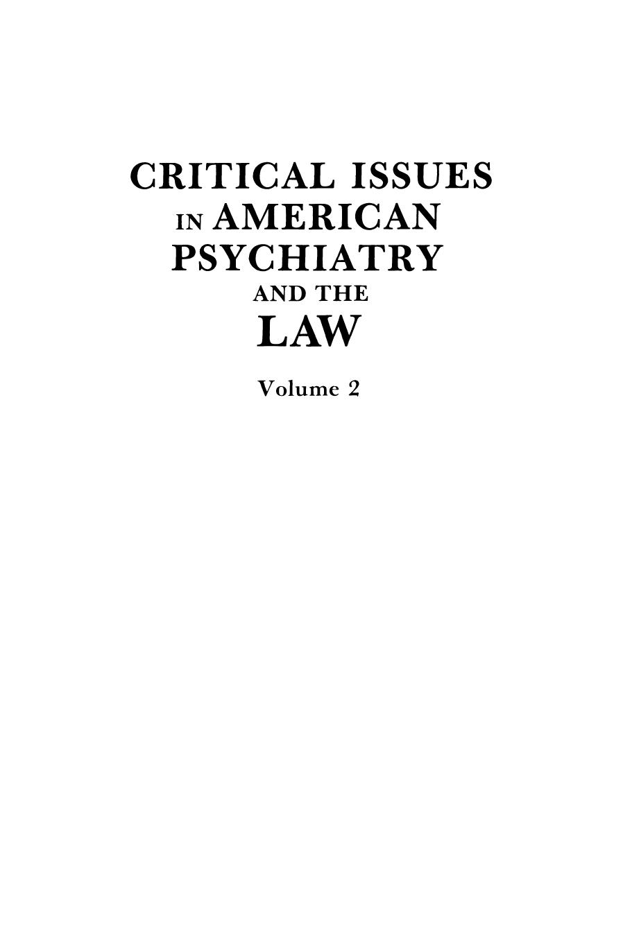 Critical Issues in American Psychiatry and the Law by Richard Rosner (auth.) Richard Rosner M.D. (eds.)