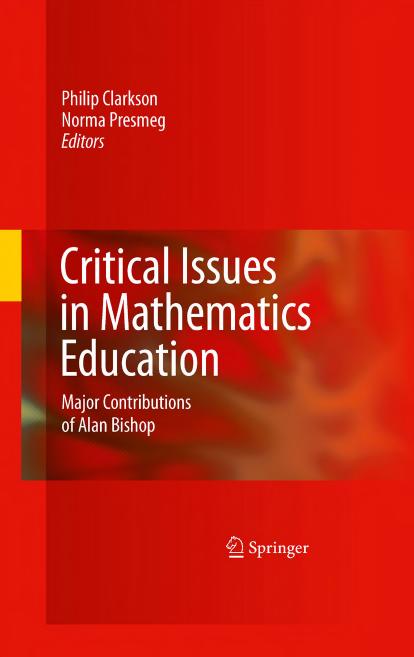 Critical Issues in Mathematics Education : Major Contributions of Alan Bishop by Clarkson Philip; Presmeg Norma