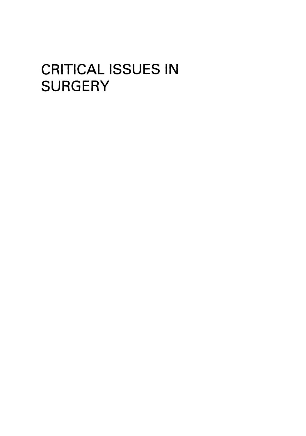 Critical Issues in Surgery by Stanley J. Dudrick M.D. (auth.) Aurel C. Cernaianu Anthony J. DelRossi Richard K. Spence (eds.)