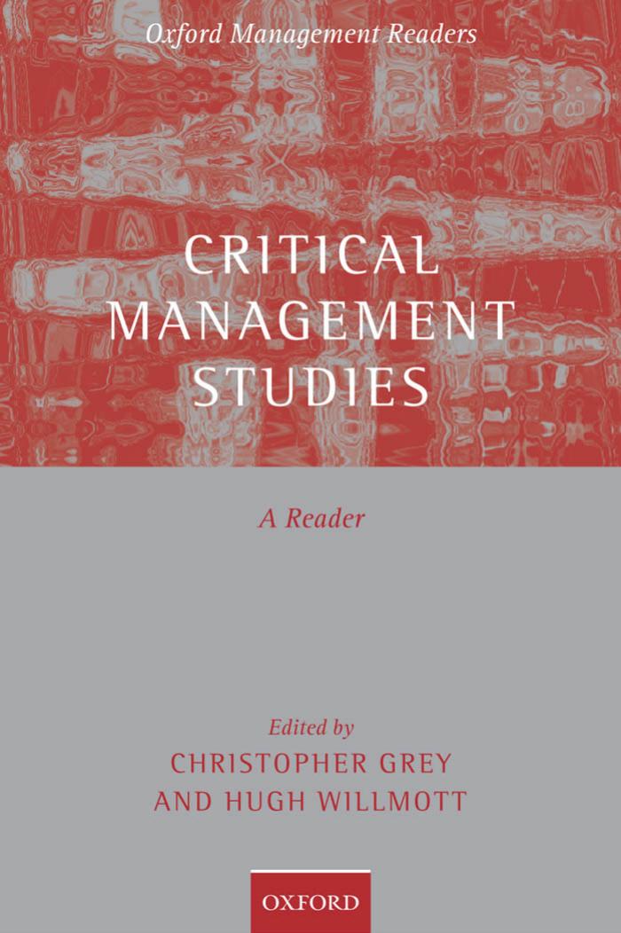 Critical Management Studies: A Reader (Oxford Management Readers) by Chris Grey Hugh Willmott