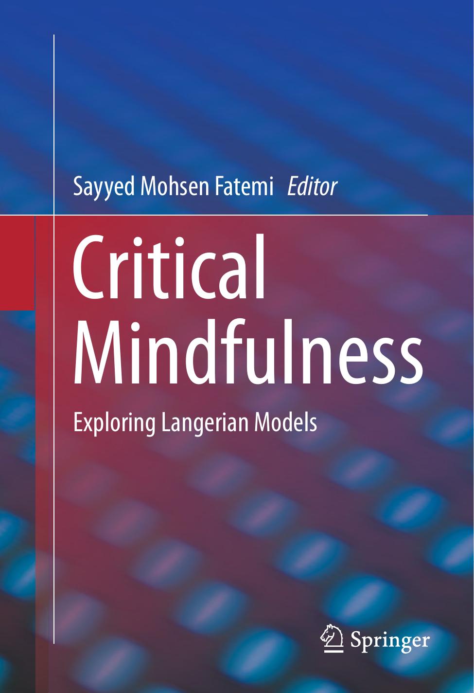 Critical Mindfulness: Exploring Langerian Models (repost) by Unknow