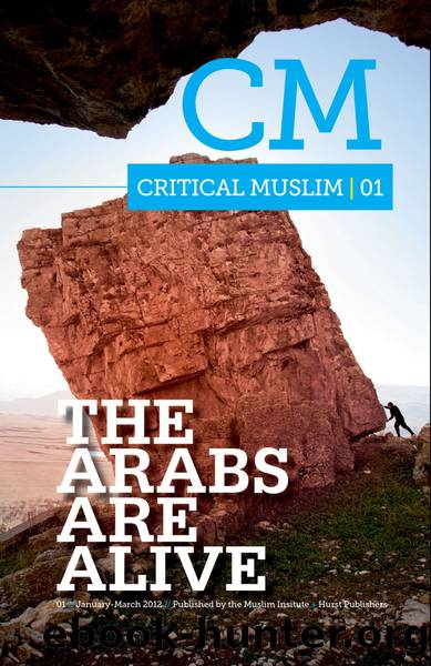 Critical Muslim 1 by Sardar Ziauddin;Yassin-Kassab Robin;