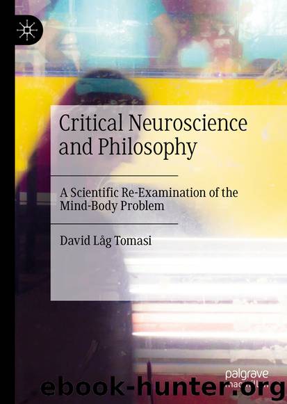 Critical Neuroscience and Philosophy by David Låg Tomasi
