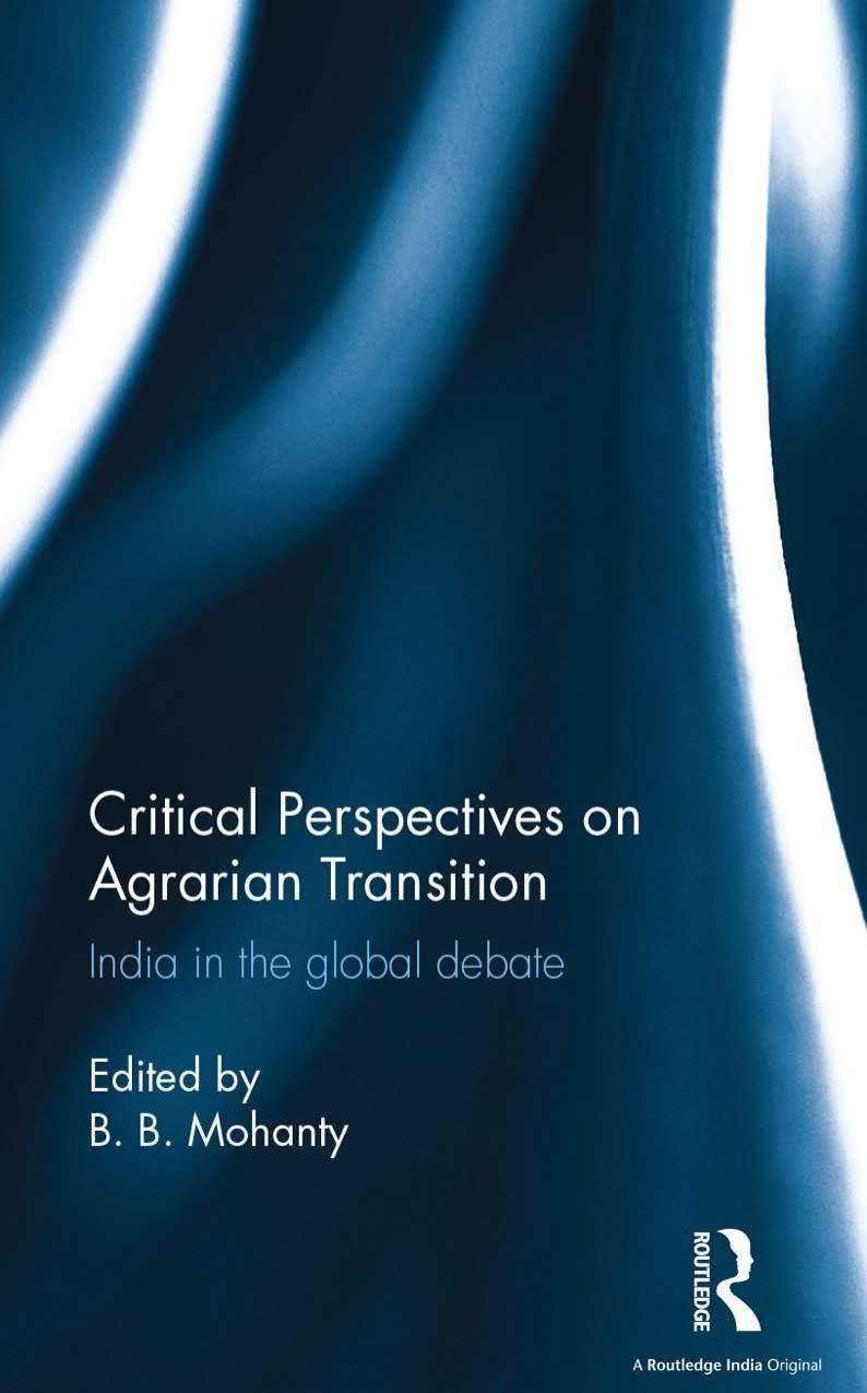 Critical Perspectives on Agrarian Transition: India in the Global Debate by B. B. Mohanty (Editor)