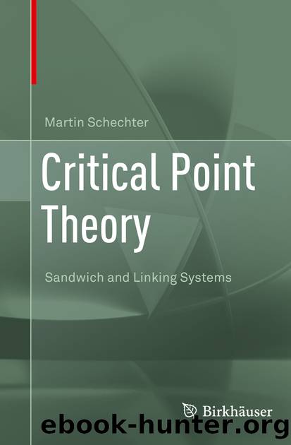 Critical Point Theory by Martin Schechter