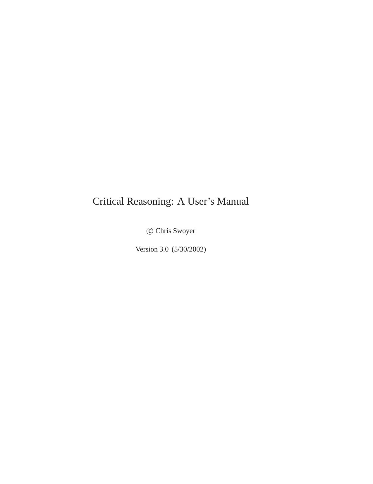 Critical Reasoning: A User's Manual by Chris Swoyer