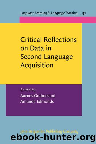 Critical Reflections on Data in Second Language Acquisition by Gudmestad Aarnes;Edmonds Amanda; & Amanda Edmonds