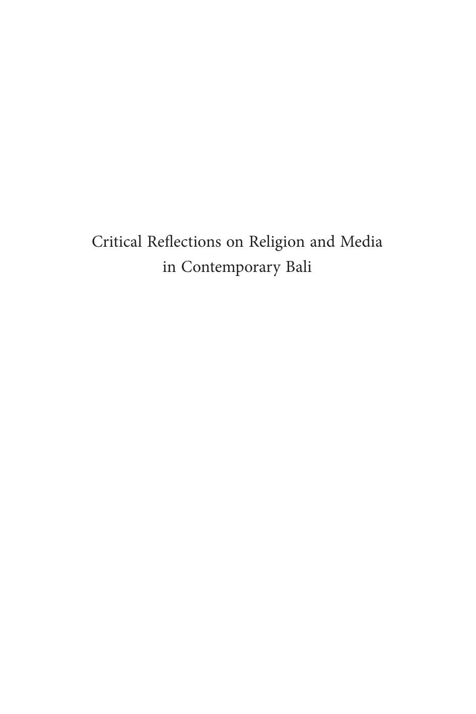 Critical Reflections on Religion and Media in Contemporary Bali by Richard Fox