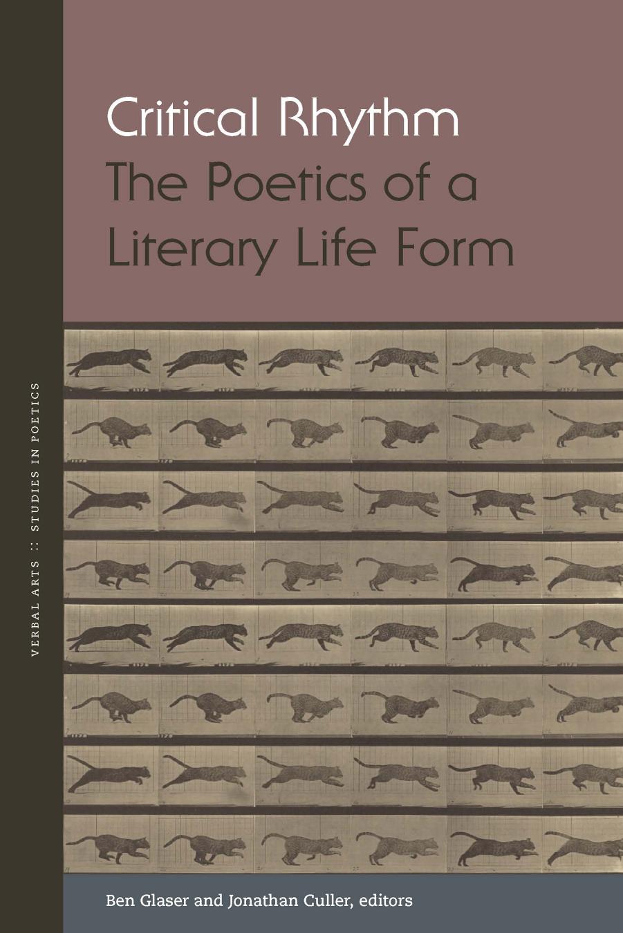 Critical Rhythm: The Poetics of a Literary Life Form by Ben Glaser Jonathan Culler