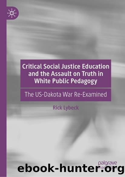 Critical Social Justice Education and the Assault on Truth in White Public Pedagogy by Rick Lybeck