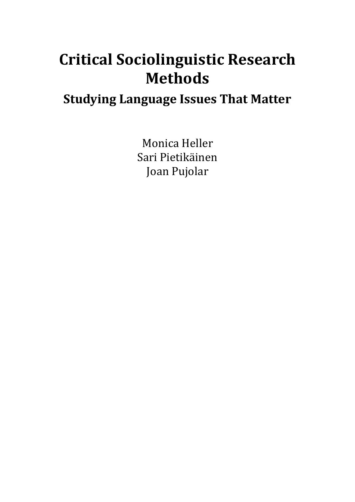 Critical Sociolinguistic Research Methods: Studying Language Issues That Matter by Monica Heller