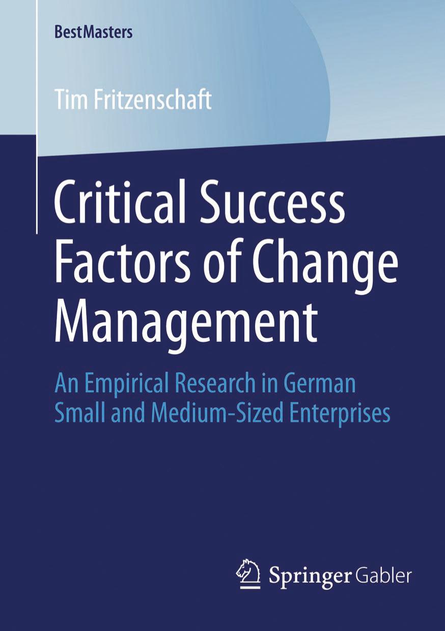 Critical Success Factors of Change Management by An Empirical Research in German Small & Medium-Sized Enterprises (2014)