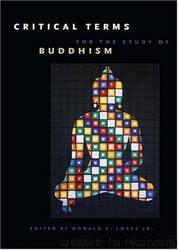 Critical Terms for the Study of Buddhism by Donald S. Lopez Jr