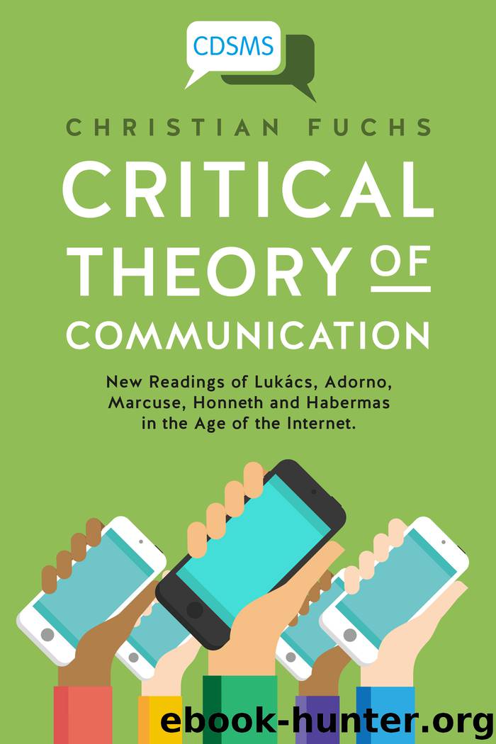 Critical Theory of Communication by Christian Fuchs