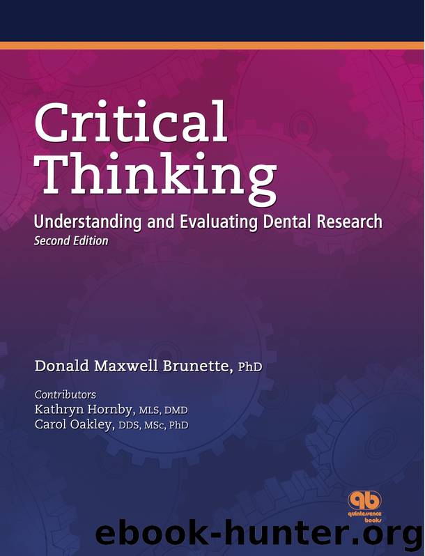 Critical Thinking: Understanding and Evaluating Dental Research by Donald Maxwell Brunette