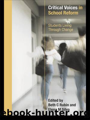 Critical Voices in School Reform by Rubin Beth;Silva Elena;
