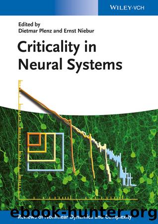Criticality in Neural Systems by Schuster Heinz Georg Plenz Dietmar Niebur Ernst