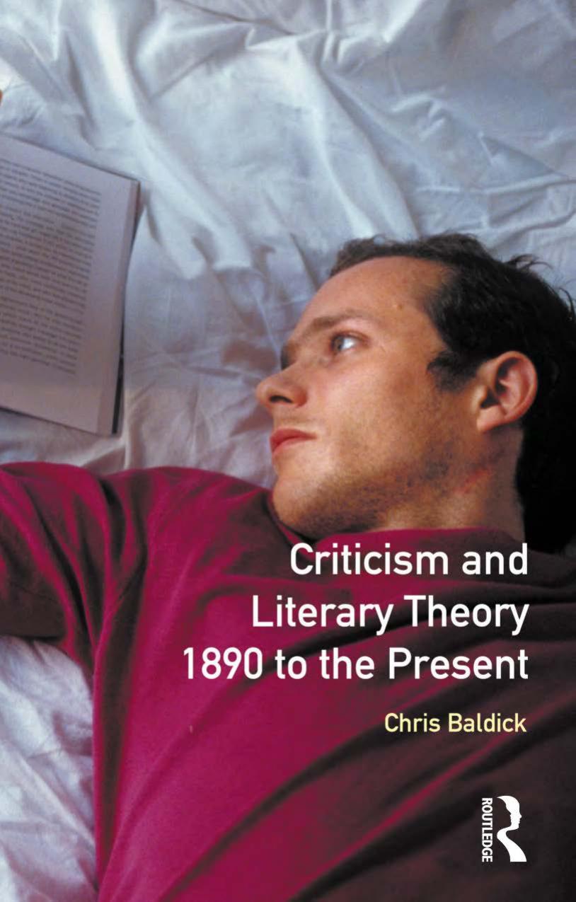 Criticism and Literary Theory 1890 to the Present by Chris Baldick