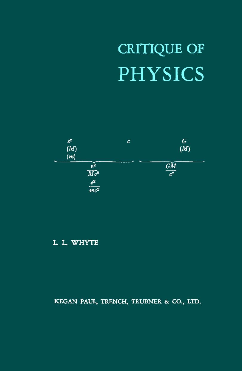 Critique of Physics by Whyte L.L
