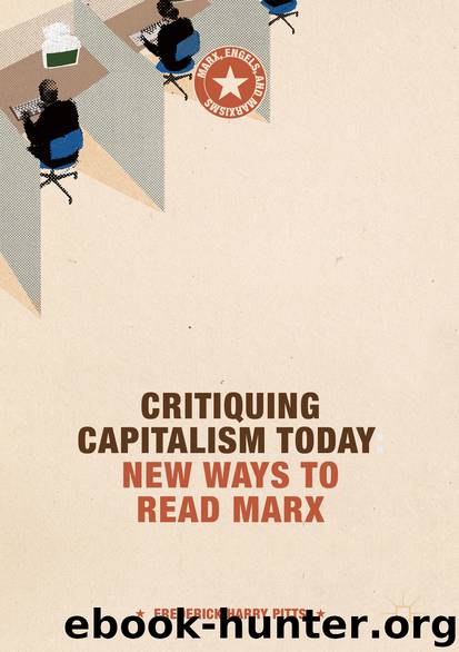 Critiquing Capitalism Today by Frederick Harry Pitts