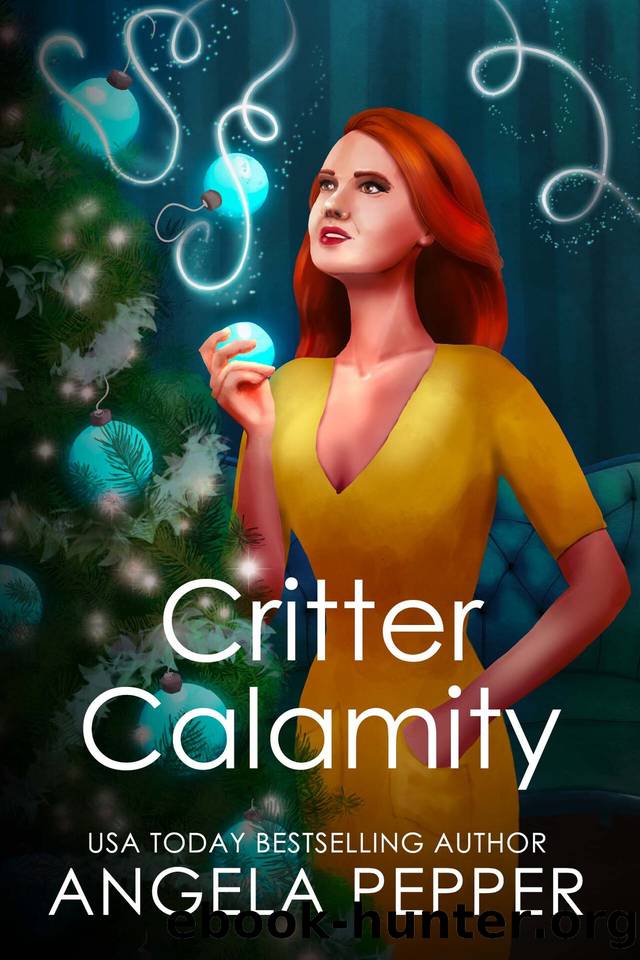 Critter Calamity: A Wisteria Witches Mysteries Christmas Short Story (Book 12.5) by Angela Pepper
