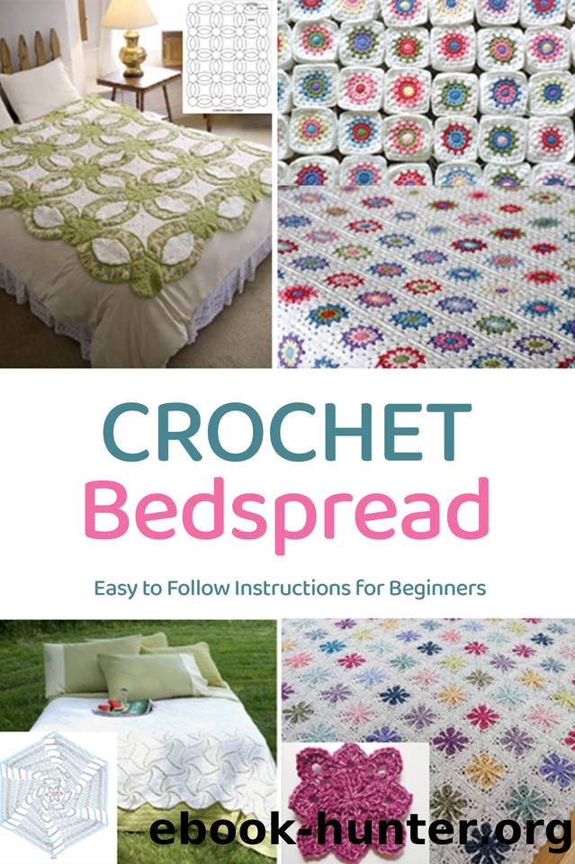 Crochet Bedspread: Easy to Follow Instructions for Beginners: Gift for Holiday by Lockhart Jeremy