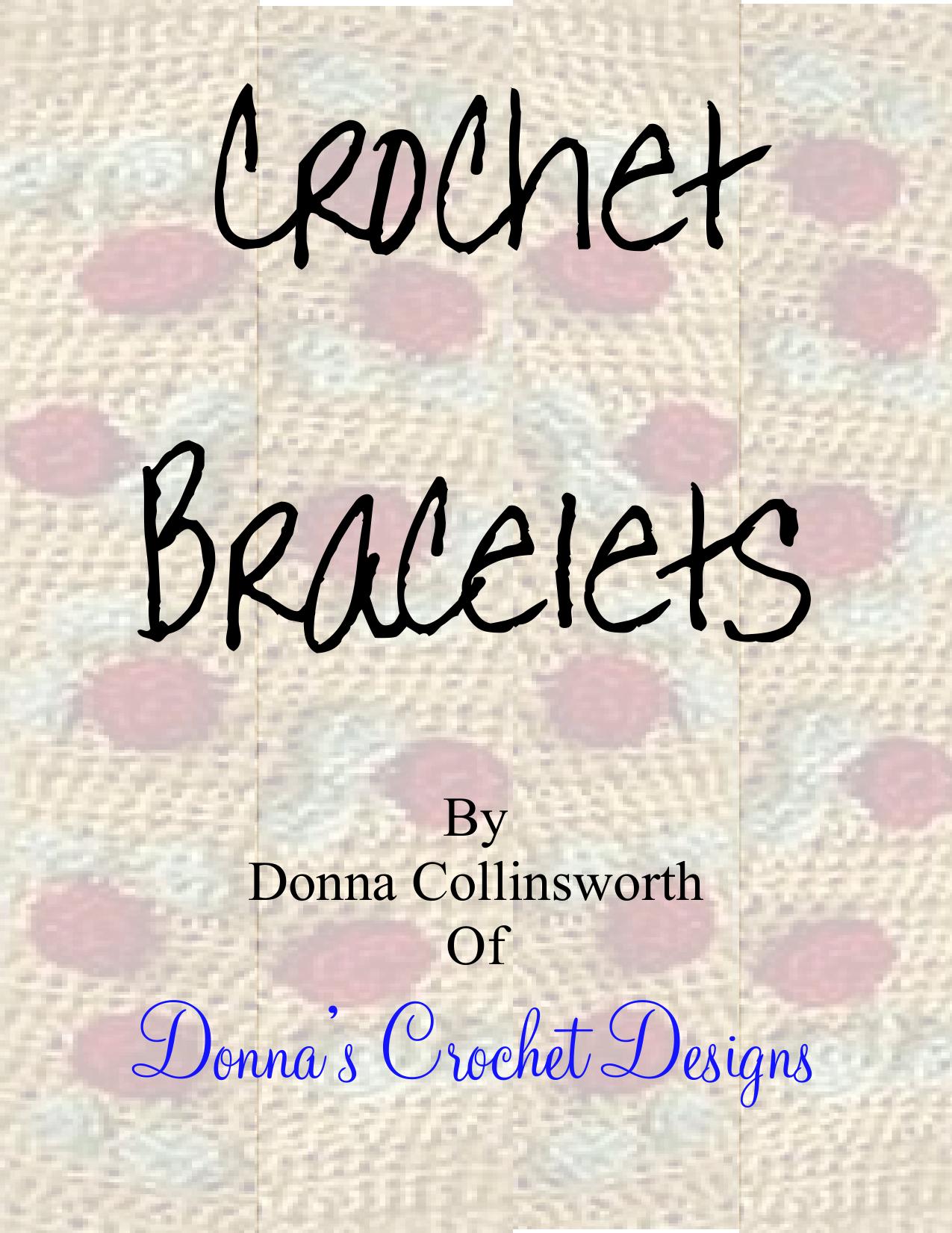 Crochet Bracelets by Donna Collinsworth