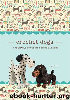 Crochet Dogs by Megan Kreiner