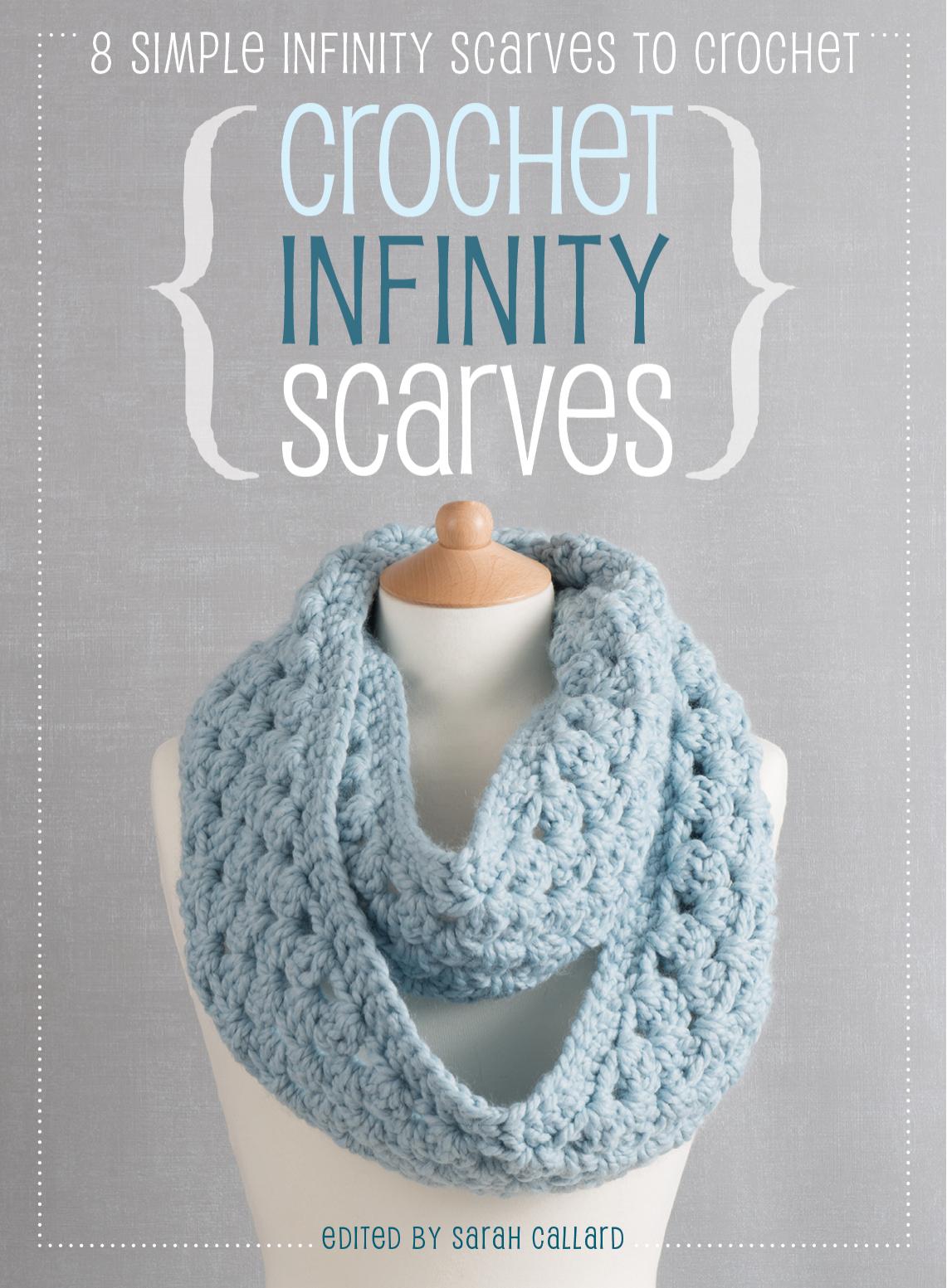 Crochet Infinity Scarves: 8 simple infinity scarves to crochet by Burns Jane;Medus Cara