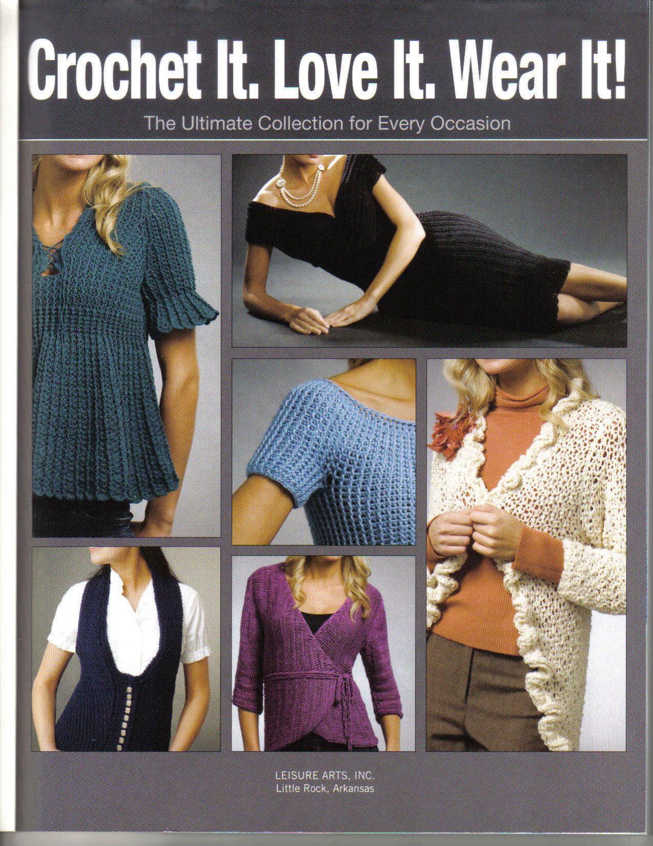 Crochet It. Love It. Wear It! by Emborsky D