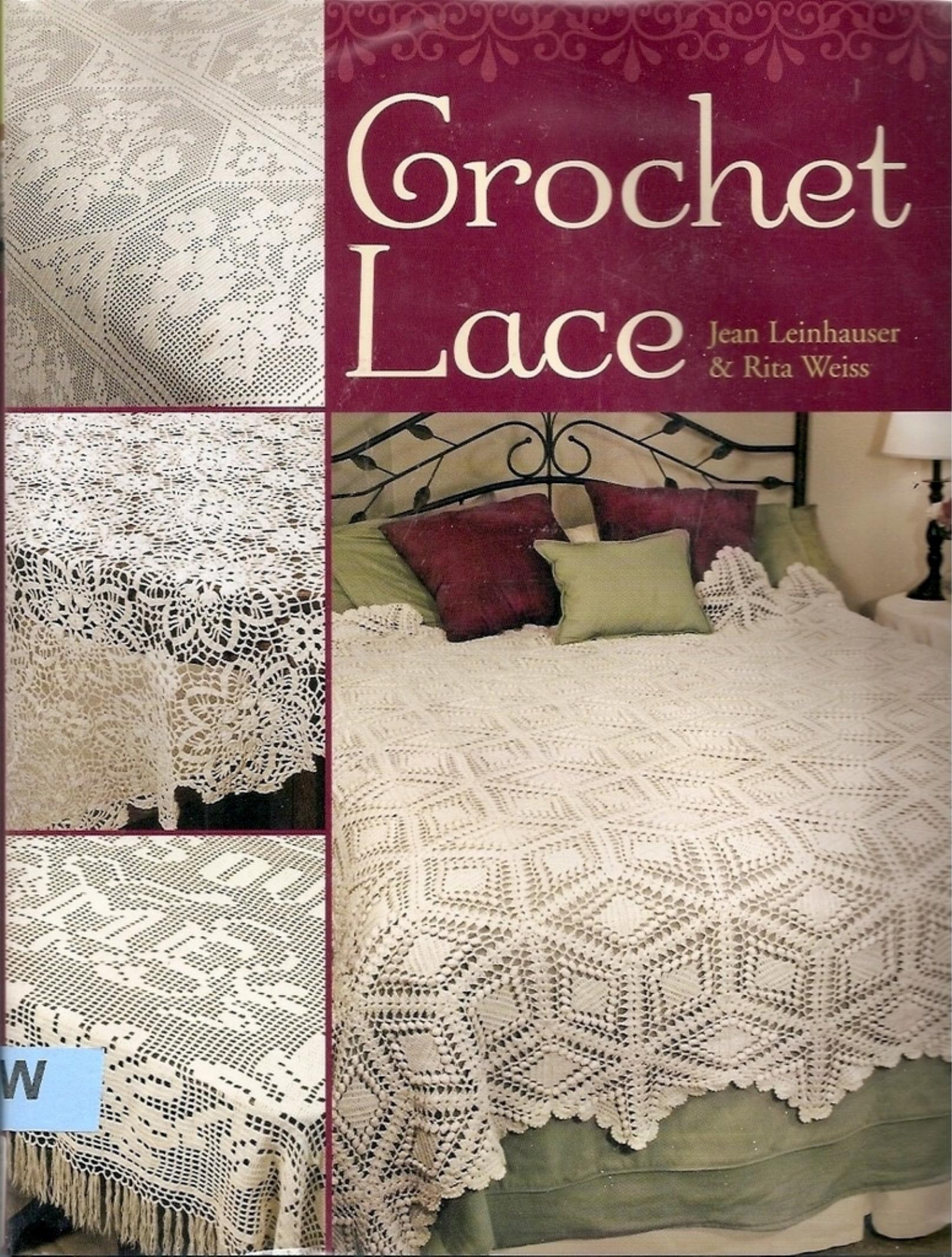 Crochet Lace by Rita Weiss Jean Leinhauser