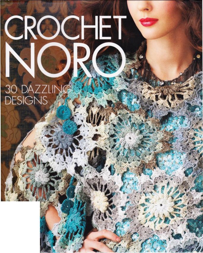Crochet Noro 30 Dazzling Designs by Unknown