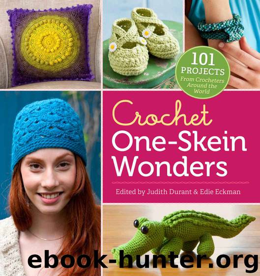 Crochet One-Skein Wonders: 101 Projects from Crocheters around the World by Unknown