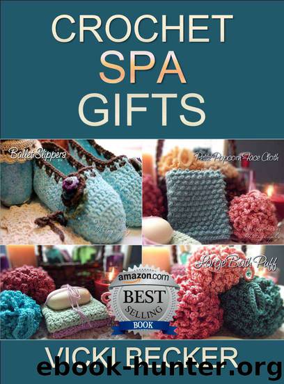 Crochet Spa Gifts by Vicki Becker