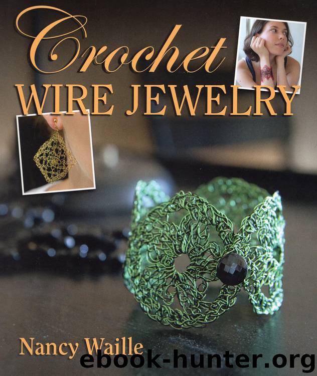 Crochet Wire Jewelry by Nancy Waille