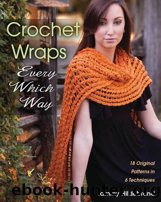 Crochet Wraps Every Which Way by Tammy Hildebrand