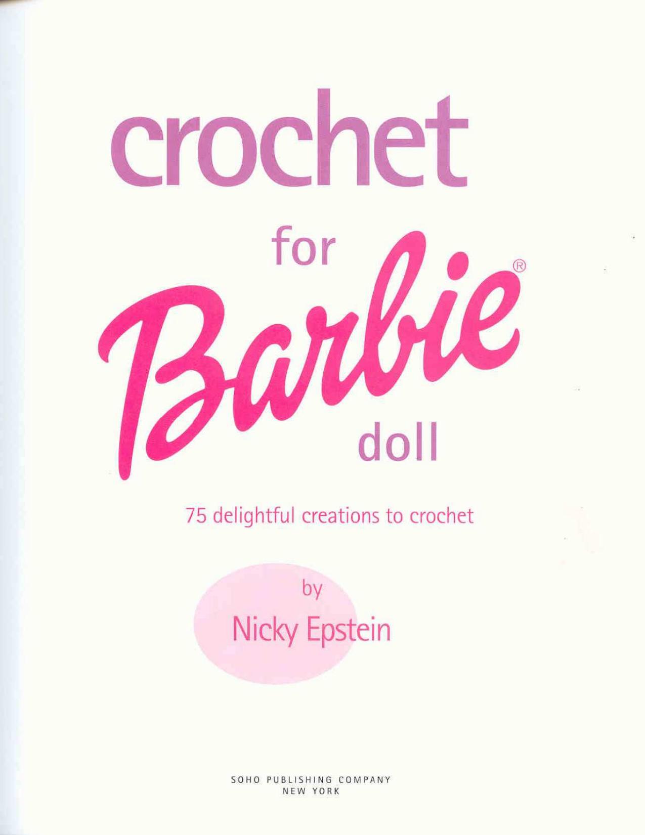 Crochet for Barbie Doll: 75 Delightful Creations to Crochet by Nicky Epstein