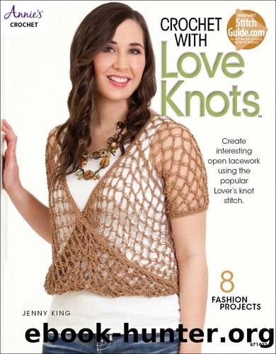 Crochet with Love Knots by Jenny King